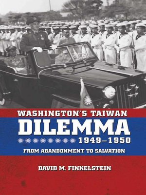cover image of Washington's Taiwan Dilemma, 1949-1950